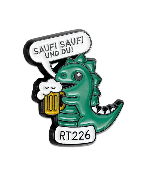 Pin im Spritzguss „RT226 Saufi Saufi und du!“